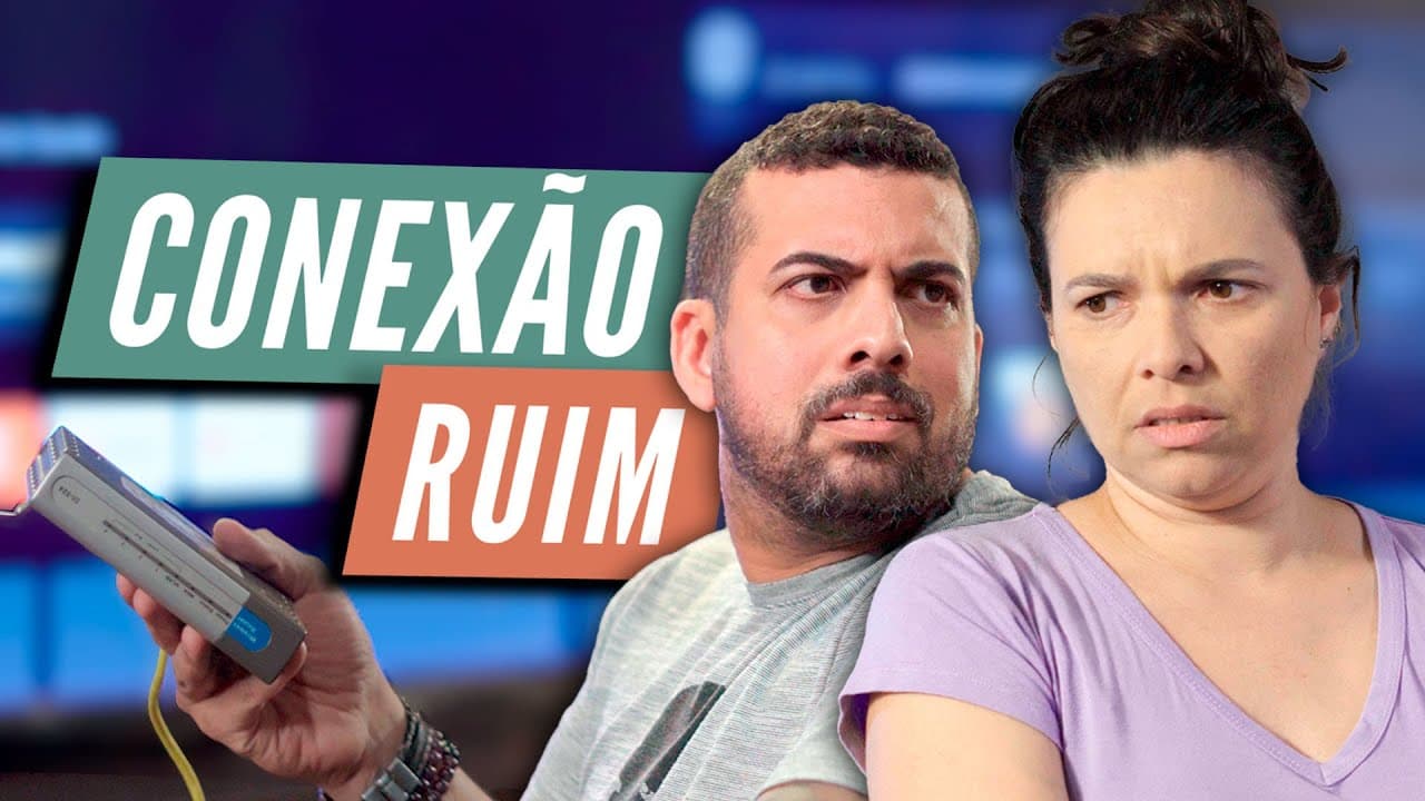 CONEXÃO RUIM