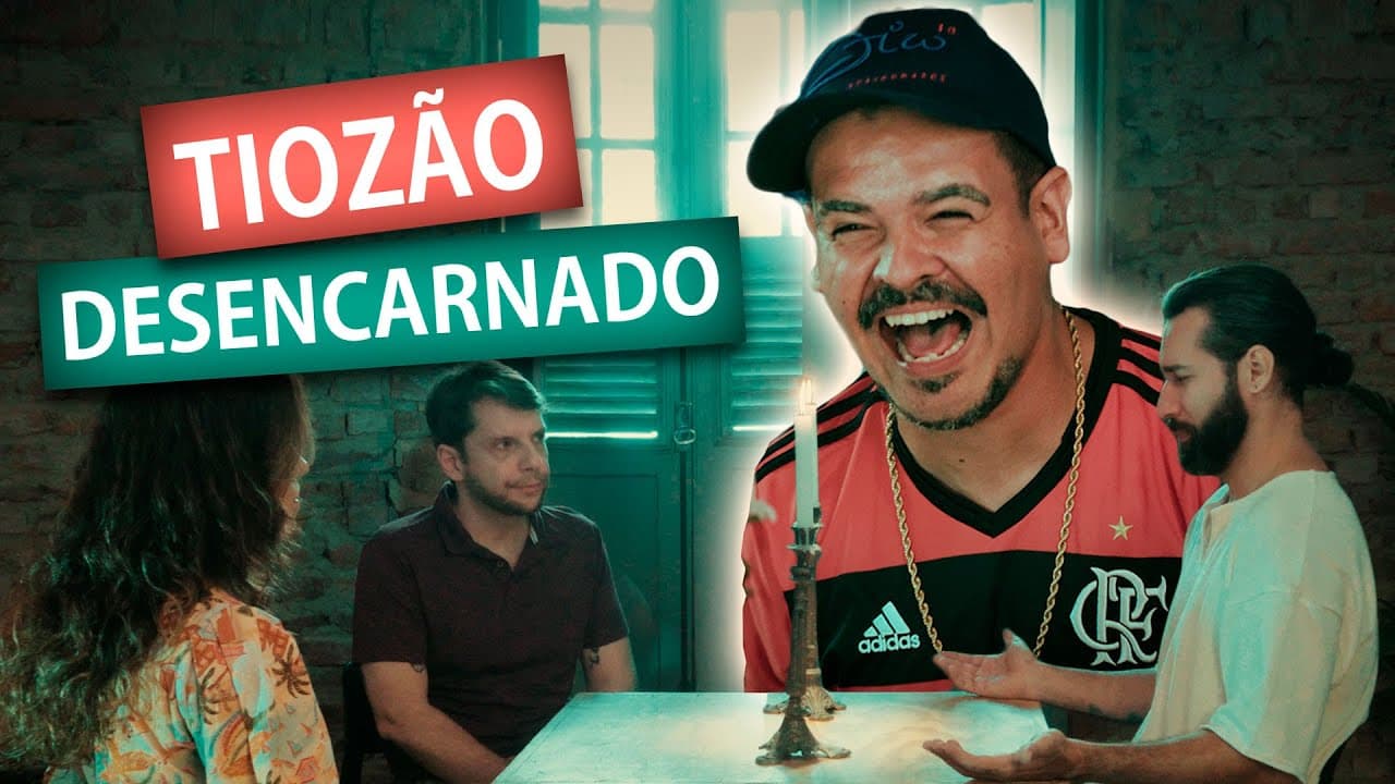 TIOZÃO DESENCARNADO
