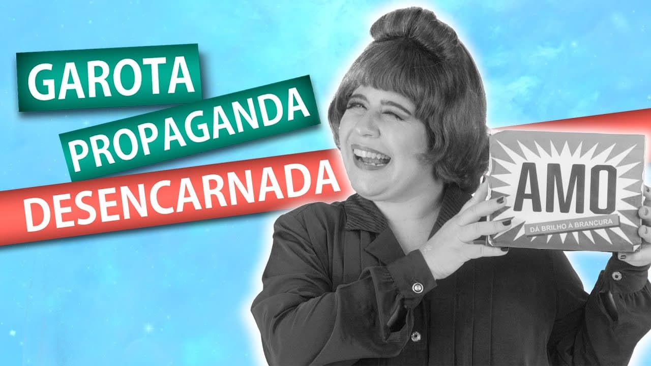 GAROTA PROPAGANDA DESENCARNADA