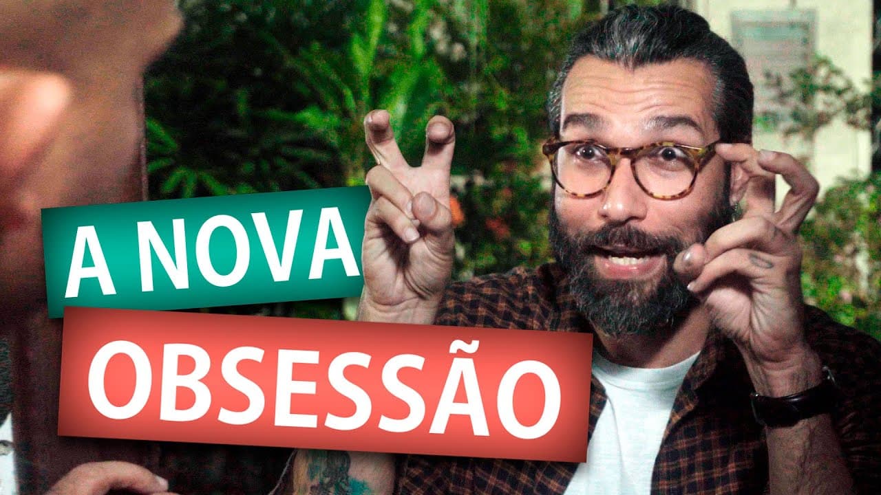 A NOVA OBSESSÃO